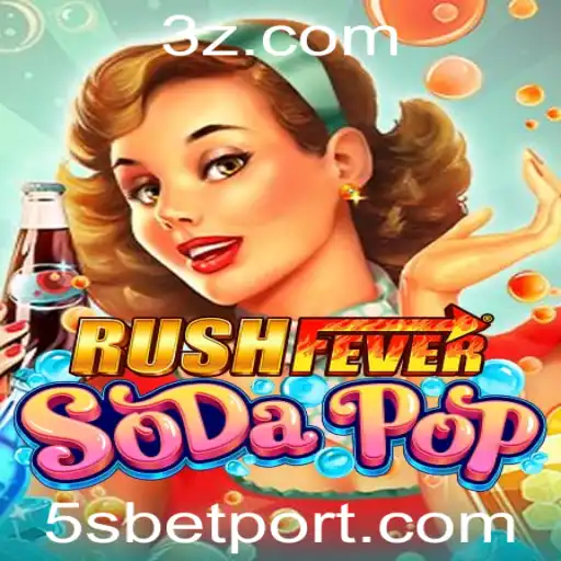 Explorando o Mundo de RushFeverSodaPop: O Novo Fenômeno de Jogo 5Sbet